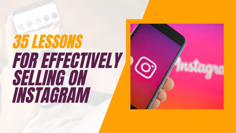 35 Lessons For Effectively Selling On Instagram
