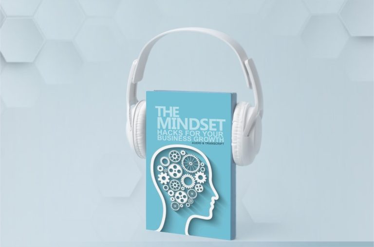 The Mindset Hacks For Your Business Growth